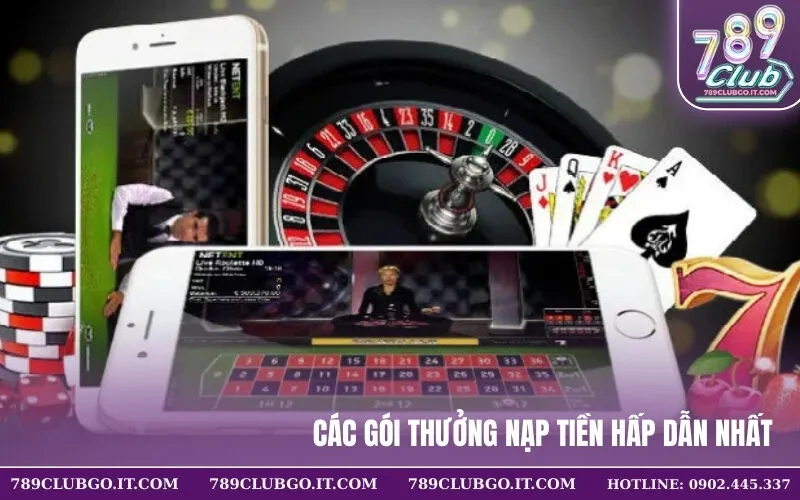 Các Gói Thưởng Nạp Tiền Hấp Dẫn Nhất