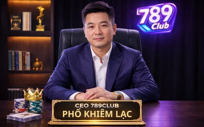 CEO 789Club - Phổ Khiêm Lạc