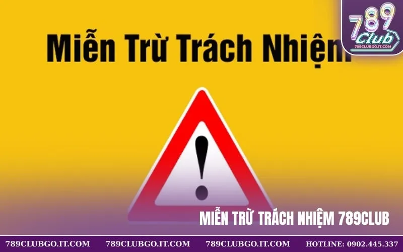 Miễn Trừ Trách Nhiệm 789Club