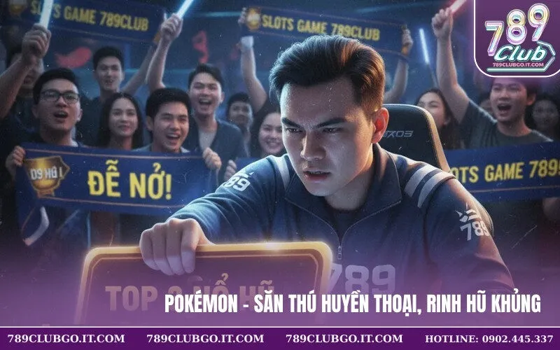 Pokémon - Săn Thú Huyền Thoại, Rinh Hũ Khủng