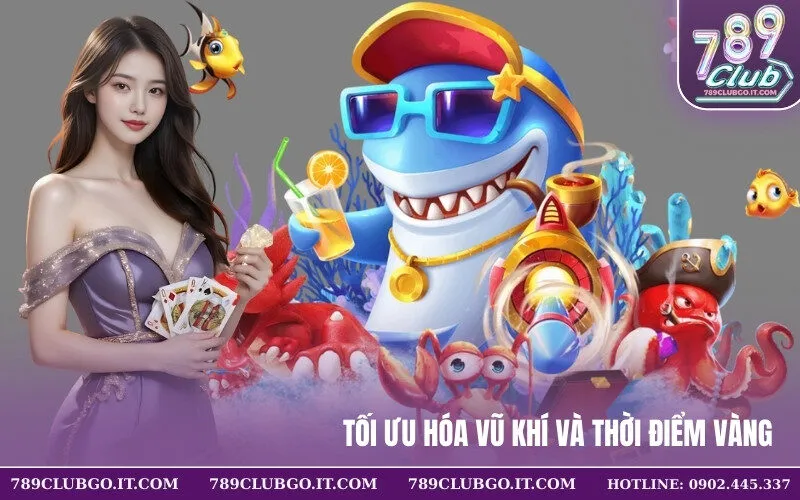 Tối Ưu Hóa Vũ Khí Và Thời Điểm Vàng